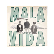 Load image into Gallery viewer, LP. Mala Vida. Si, Digo Oui
