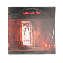Laden Sie das Bild in den Galerie-Viewer, LP. Cabaret Pop. Cabaret Pop
