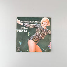 Charger l'image dans la galerie, SINGLE. Raffaella Carra. (Canta En Español) Fiesta
