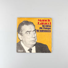 Charger l'image dans la galerie, SINGLE. Manolo Caracol. La Niña De Fuego / La Salvaora
