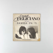 Charger l'image dans la galerie, SINGLE. José Feliciano. Samba Pa Ti
