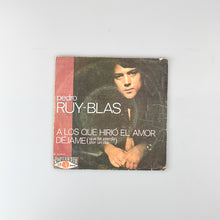 Charger l'image dans la galerie, SINGLE. Pedro Ruy-Blas. A Los Que Hirió El Amor
