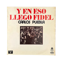 Charger l'image dans la galerie, LP. Carlos Puebla. Y En Eso Llego Fidel
