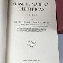 Laden Sie das Bild in den Galerie-Viewer, Curso de Máquinas Eléctricas, José Mª González-Llanos y Caruncho. Imprenta Roel
