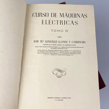 Laden Sie das Bild in den Galerie-Viewer, Curso de Máquinas Eléctricas, José Mª González-Llanos y Caruncho. Imprenta Roel
