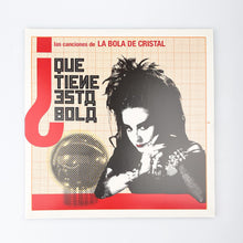 Load image into Gallery viewer, LP. Various. ¿Qué Tiene 3sta Bola (Las Canciones De La Bola De Cristal)

