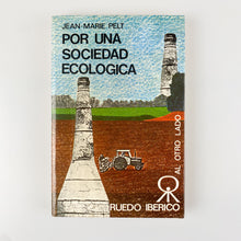 Laden Sie das Bild in den Galerie-Viewer, Por una sociedad ecológica. Jean-Marie Pelt
