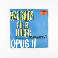 Cargar imagen en el visor de la galería, SINGLE. Los Dominic's. Extraños En La Noche / Opus 17

