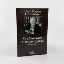 Laden Sie das Bild in den Galerie-Viewer, En el laberinto de la inteligencia, Hans Magnus Enzensberger.
