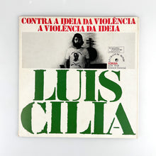 画像をギャラリービューアに読み込む, LP. Luis Cilia. Contra A Ideia Da Violência, A Violência Da Ideia
