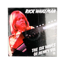 画像をギャラリービューアに読み込む, LP. Rick Wakeman. The Six Wives Of Henry VIII
