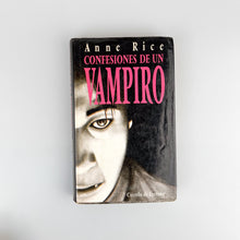 Laden Sie das Bild in den Galerie-Viewer, Confesiones de un vampiro, Anne Rice
