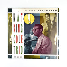 画像をギャラリービューアに読み込む, LP. The Nat King Cole Trio. In The Beginning
