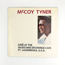 画像をギャラリービューアに読み込む, LP. McCoy Tyner. Live At The Musicians Exchange Cafe
