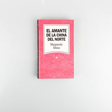 Laden Sie das Bild in den Galerie-Viewer, El amante de la china del norte, Marguerite Duras
