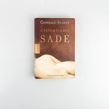 Load image into Gallery viewer, Ciudadano Sade, Gonzalo Suárez
