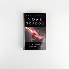Laden Sie das Bild in den Galerie-Viewer, El comité de la muerte, Noah Gordon
