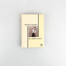 Laden Sie das Bild in den Galerie-Viewer, Las Edades de Lulú, Almudena Grandes
