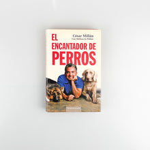 Laden Sie das Bild in den Galerie-Viewer, El Encantador de Perros, César Millán

