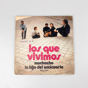 SINGLE. Los Que Vivimos. Muchacho / La Hija Del Anticuario. (NM-/VG+)