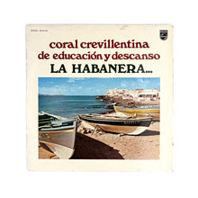 画像をギャラリービューアに読み込む, LP. Coral Crevillentina de Educación y Descanso. La Habanera...
