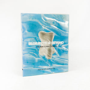 Livre Blobjects &amp; Beyond, La nouvelle fluidité du design.