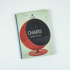 Chairs, Charlotte & Peter Fiell, Icons Taschen. 2002